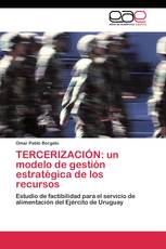 TERCERIZACIÓN: un modelo de gestión estratégica de los recursos