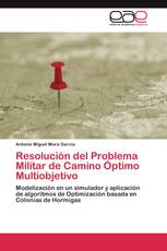 Resolución del Problema Militar de Camino Óptimo Multiobjetivo