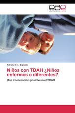 Niños con TDAH ¿Niños enfermos o diferentes?