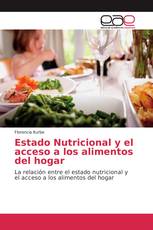 Estado Nutricional y el acceso a los alimentos del hogar