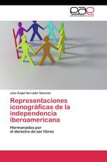 Representaciones iconográficas de la independencia iberoamericana