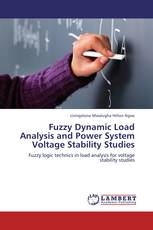Fuzzy Dynamic Load Analysis and Power System Voltage Stability Studies