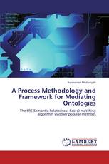A Process Methodology and Framework for Mediating Ontologies