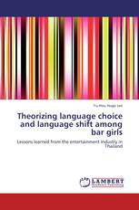Theorizing language choice and language shift among bar girls