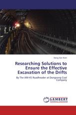 Researching Solutions to Ensure the Effective Excavation of the Drifts