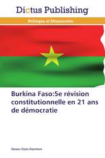 Burkina Faso:5e révision constitutionnelle en 21 ans de démocratie