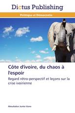 Côte d'ivoire, du chaos à l'espoir