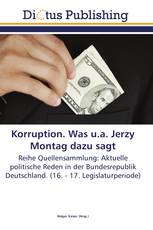Korruption. Was u.a. Jerzy Montag dazu sagt