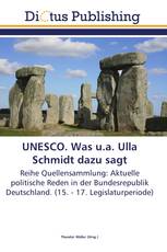 UNESCO. Was u.a. Ulla Schmidt dazu sagt