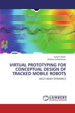 VIRTUAL PROTOTYPING FOR CONCEPTUAL DESIGN OF TRACKED MOBILE ROBOTS