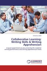 Collaborative Learning: Writing Skills & Writing Apprehension