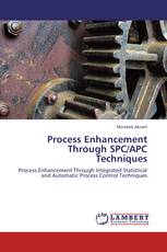 Process Enhancement Through SPC/APC Techniques