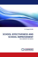 SCHOOL EFFECTIVENESS AND SCHOOL IMPROVEMENT