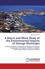 A Macro and Micro Study of the Environmental Impacts of Sewage Discharges