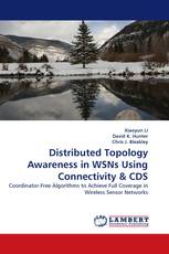 Distributed Topology Awareness in WSNs Using Connectivity & CDS