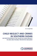 CHILD NEGLECT AND CRIMES IN SOUTHERN SUDAN