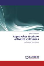 Approaches to photo activated cytotoxins