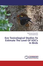 Eco Toxicological Studies To Estimate The Level Of VOC's In Birds