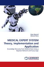 MEDICAL EXPERT SYSTEM Theory, Implementation and Application