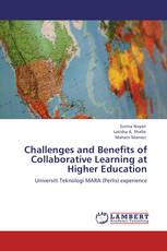 Challenges and Benefits of Collaborative Learning at Higher Education