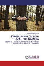 ESTABLISHING AN ECO-LABEL FOR NAMIBIA