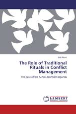 THE ROLE OF TRADITIONAL RITUALS IN CONFLICT MANAGEMENT