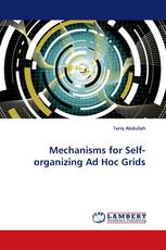 Mechanisms for Self-organizing Ad Hoc Grids