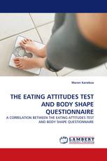 THE EATING ATTITUDES TEST AND BODY SHAPE QUESTIONNAIRE