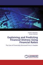 Explaining and Predicting Financial Distress Using Financial Ratios