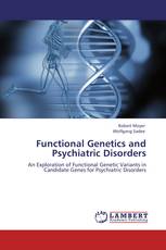 Functional Genetics and Psychiatric Disorders