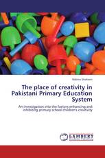 The place of creativity in Pakistani Primary Education System