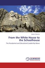 From the White House to the Schoolhouse