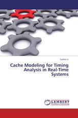 Cache Modeling for Timing Analysis in Real-Time Systems