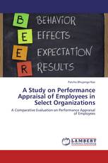 A Study on Performance Appraisal of Employees in Select Organizations