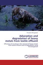 Adsorption and degradation of heavy metals from textile effluent
