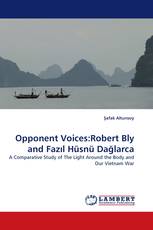 Opponent Voices:Robert Bly and Fazıl Hüsnü Dağlarca