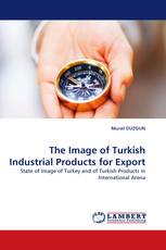 The Image of Turkish Industrial Products for Export