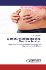 Women Assessing Induced Abortion Services