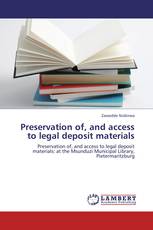 Preservation of, and access to legal deposit materials