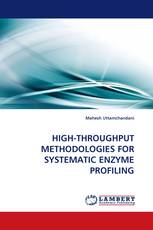 HIGH-THROUGHPUT METHODOLOGIES FOR SYSTEMATIC ENZYME PROFILING