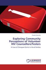 Exploring Community Perceptions of Volunteer HIV Counsellors/Testers