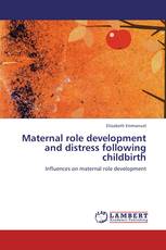 Maternal role development and distress following childbirth