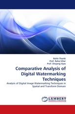 Comparative Analysis of Digital Watermarking Techniques