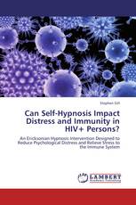 Can Self-Hypnosis Impact Distress and Immunity in HIV+ Persons?