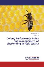 Colony Performance Index and management of absconding in Apis cerana