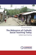 The Relevance of Catholic Social Teaching Today