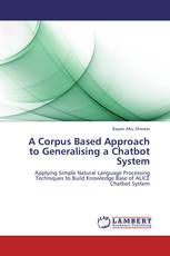 A Corpus Based Approach to Generalising a Chatbot System