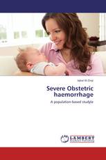 Severe Obstetric haemorrhage