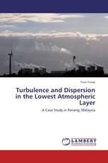 Turbulence and Dispersion in the Lowest Atmospheric Layer