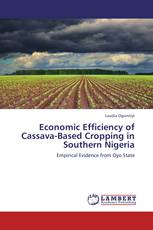 Economic Efficiency of Cassava-Based Cropping in Southern Nigeria